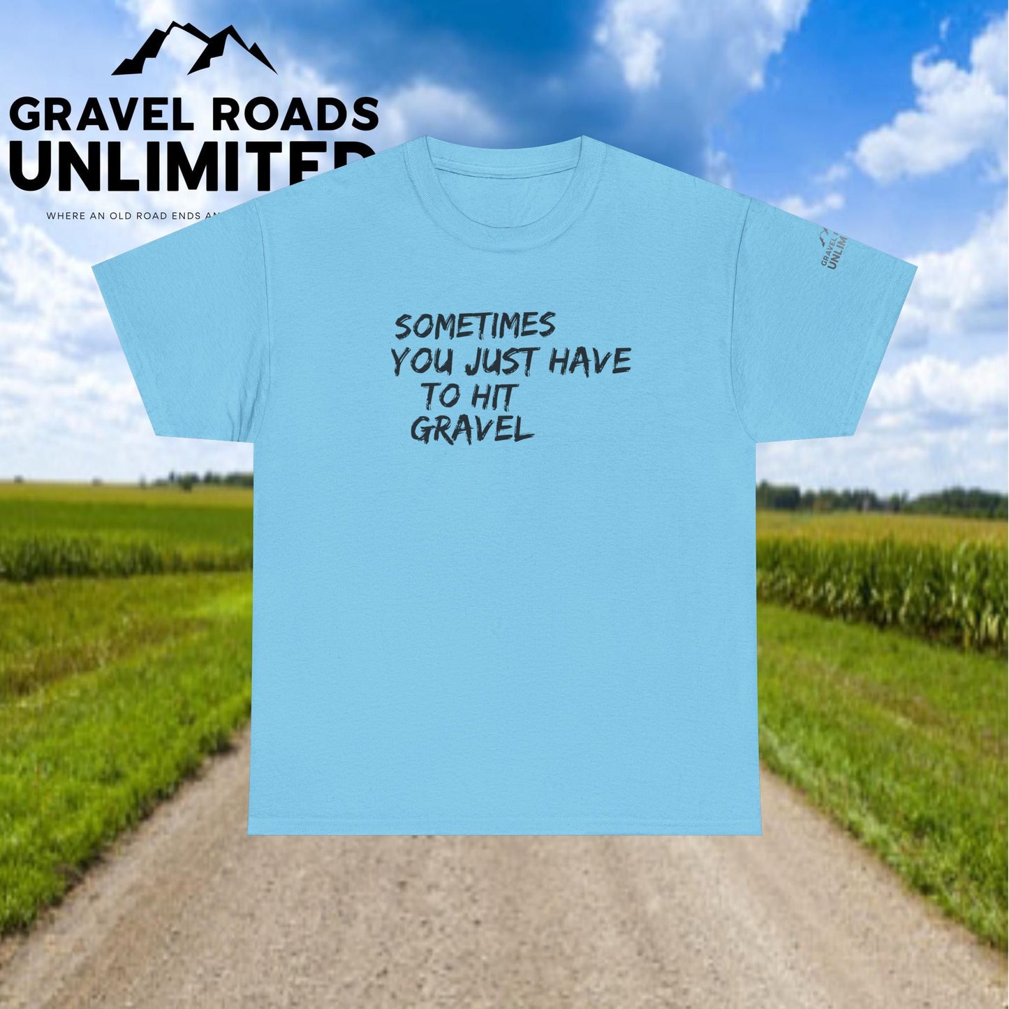 Sometimes, you just have to hit Gravels!