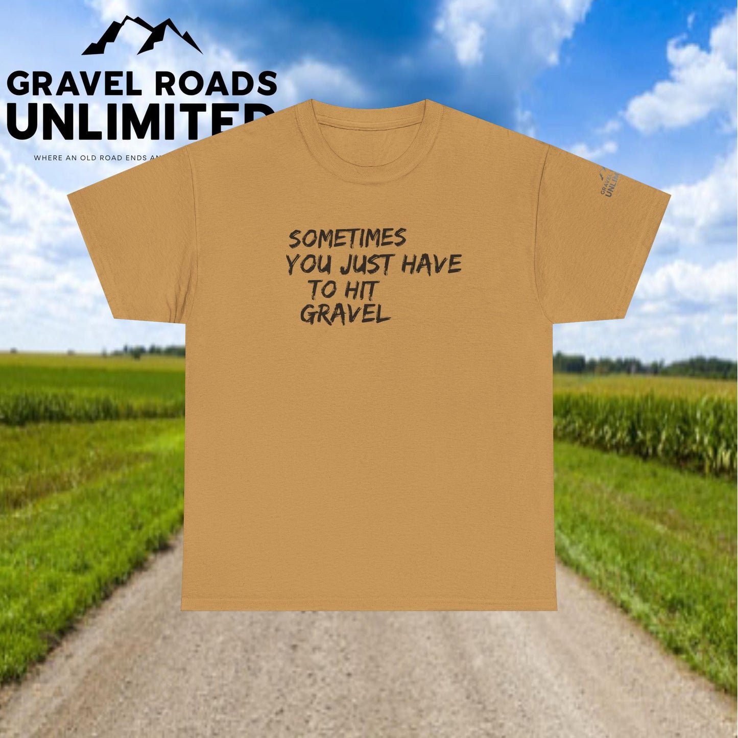 Sometimes, you just have to hit Gravels!