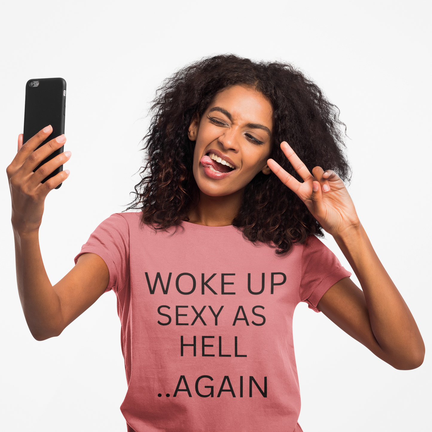 Woke Up Sexy Unisex Tee
