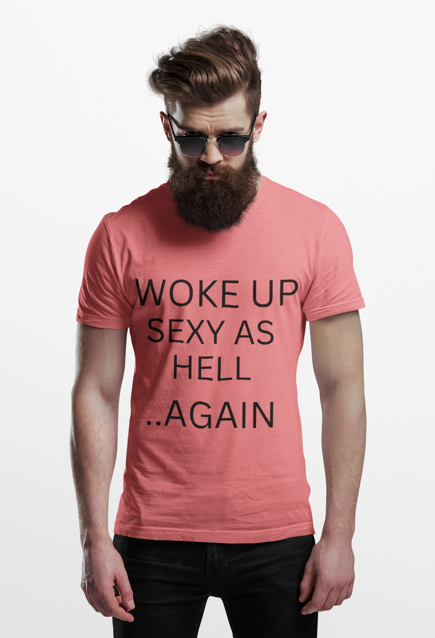 Woke Up Sexy Unisex Tee