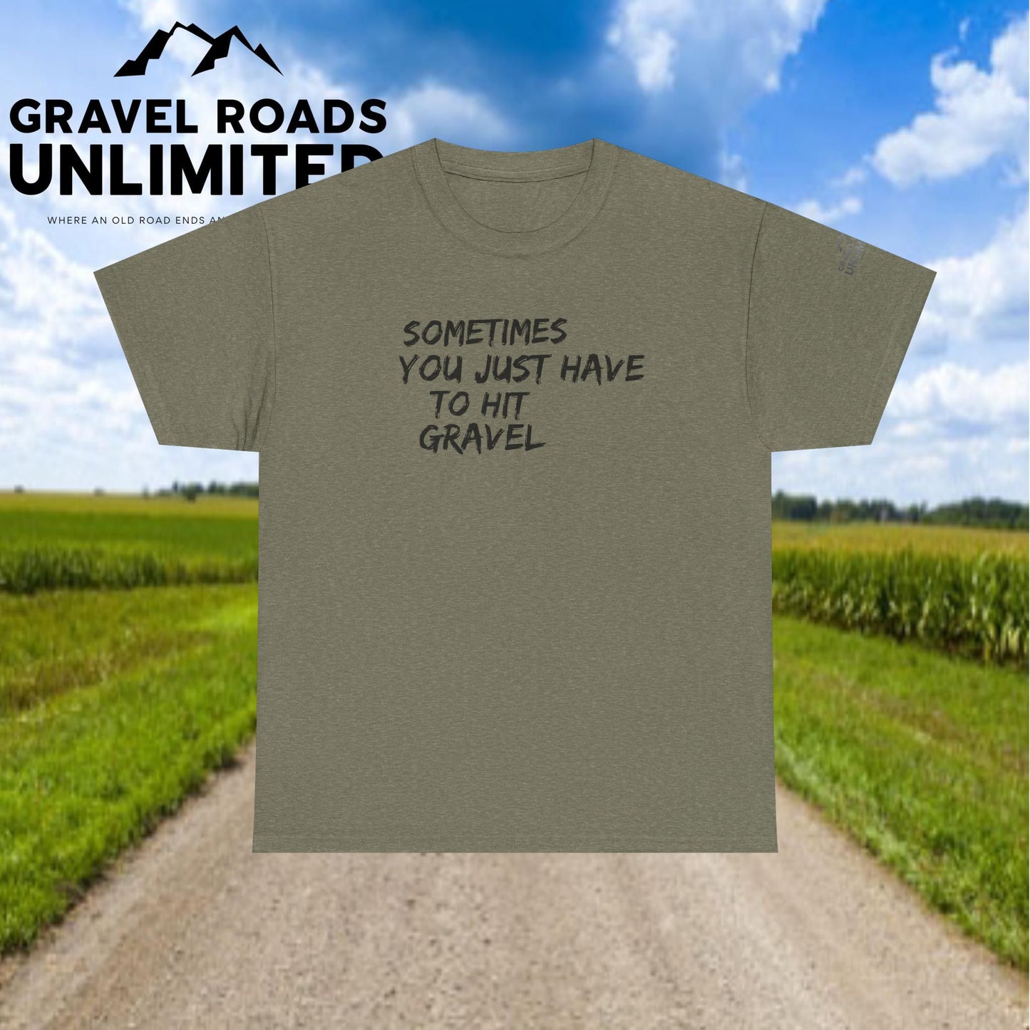Sometimes, you just have to hit Gravels!