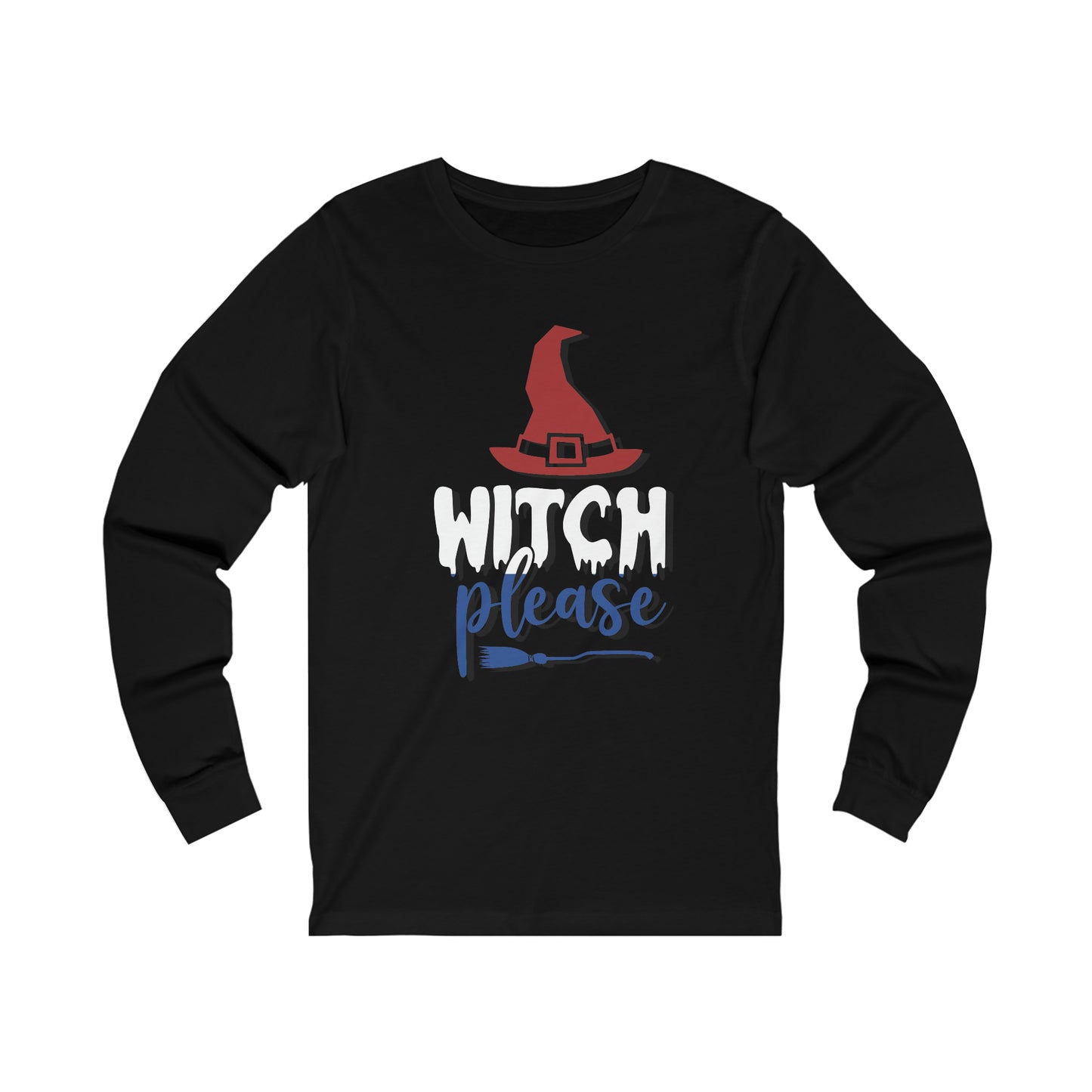 Witch Please - Long Sleeve - Unisex Jersey Long Sleeve Tee