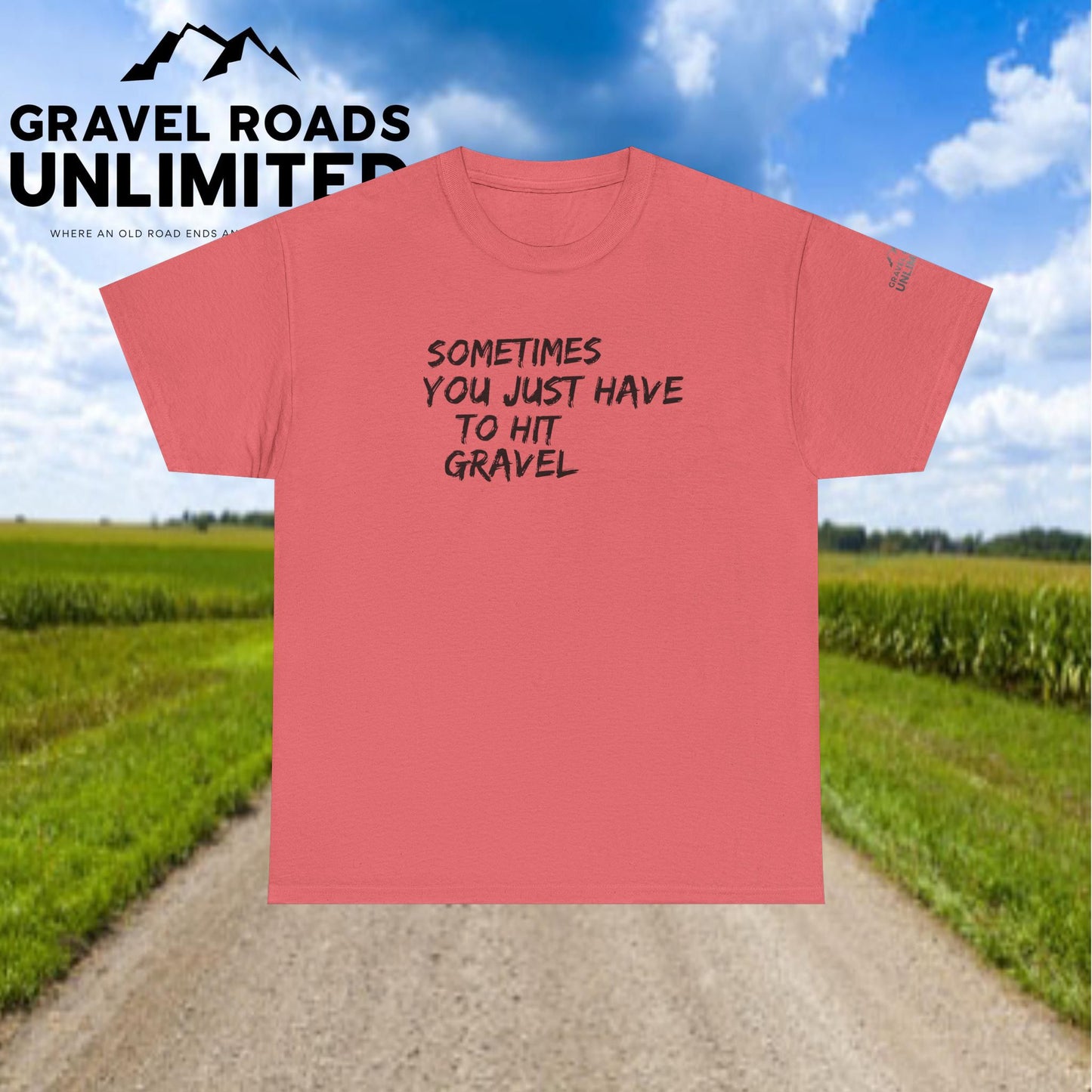 Sometimes, you just have to hit Gravels!