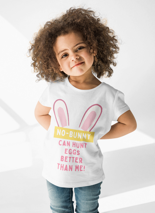 "No-Bunny Can Hunt Eggs Better Than Me!" infant tee