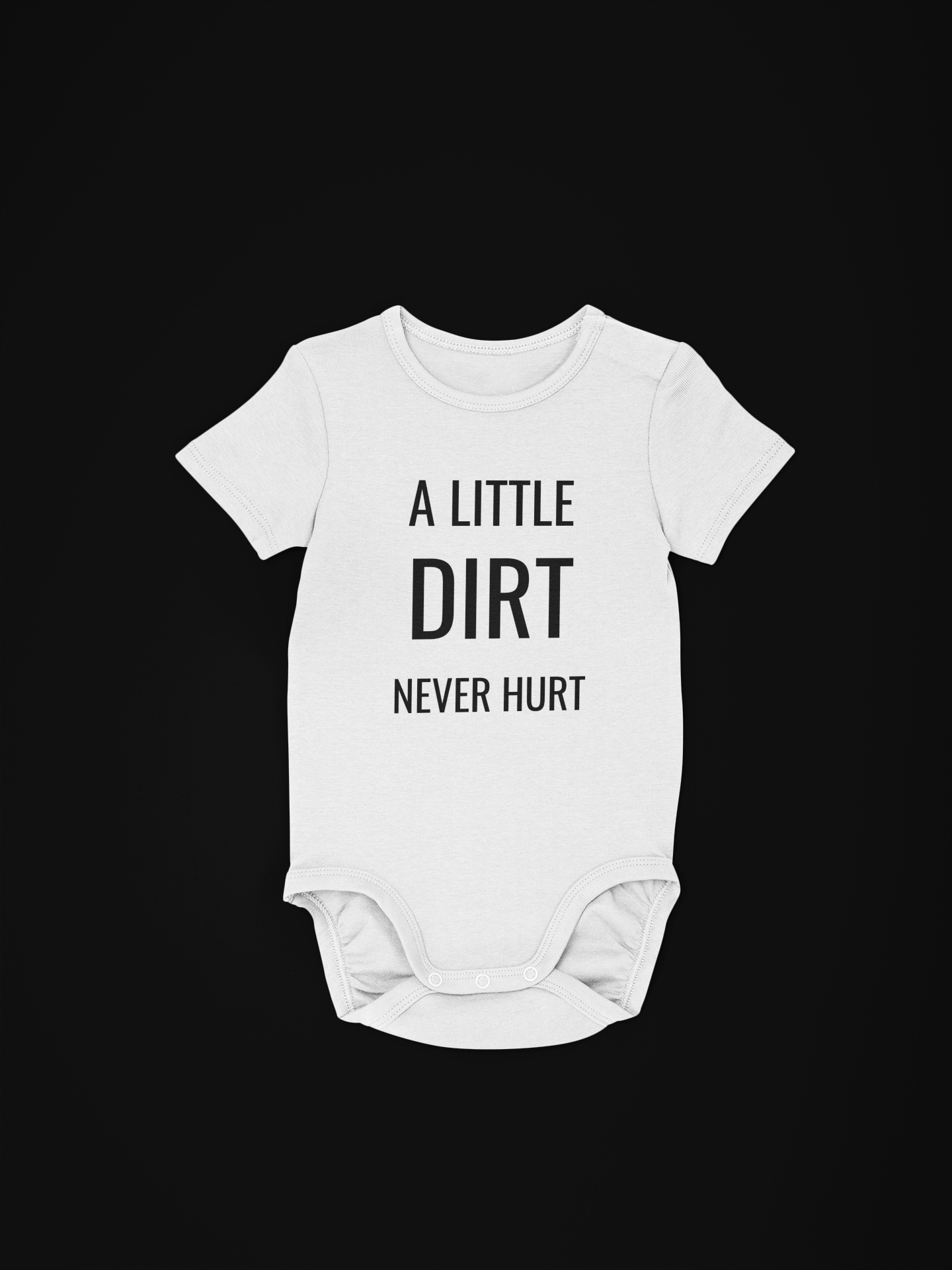A Little Dirt Never Hurt - Boy/Girl