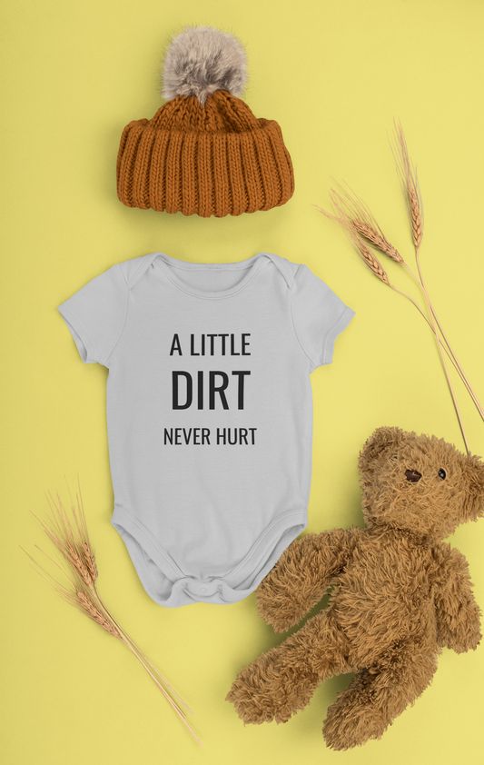 A Little Dirt Never Hurt - Boy/Girl