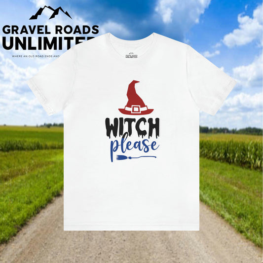 Witch Please! Unisex Jersey Short Sleeve Tee